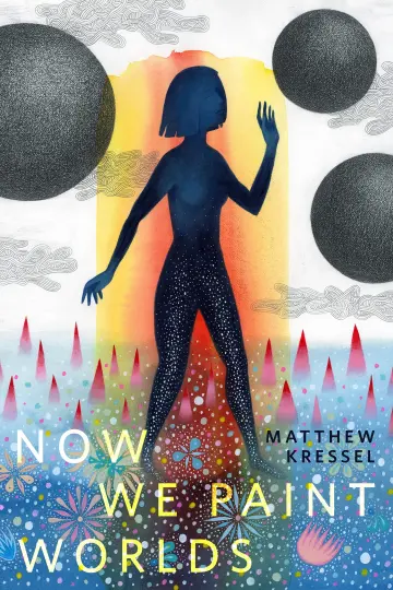 Cover of Now We Paint Worlds