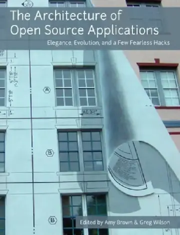 Cover of The Architecture of Open Source Applications