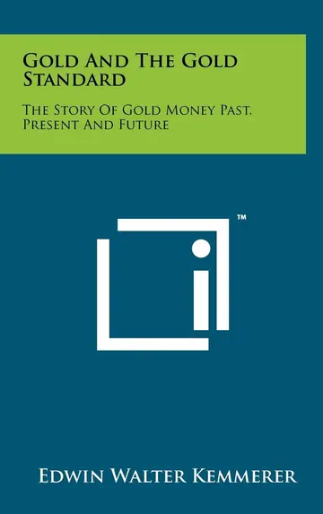 Cover of Gold and the Gold Standard