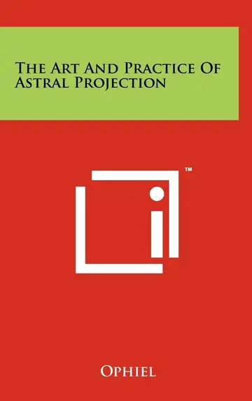 Cover of The Art and Practice of Astral Projection