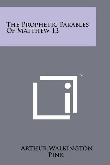Cover of The Prophetic Parables of Matthew 13