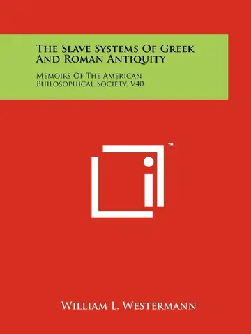 Cover of The Slave Systems of Greek and Roman Antiquity
