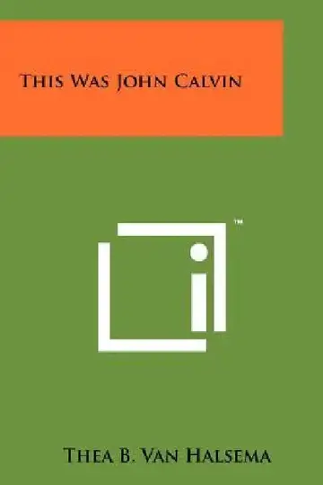 Cover of This Was John Calvin