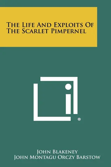 Cover of The Life and Exploits of the Scarlet Pimpernel