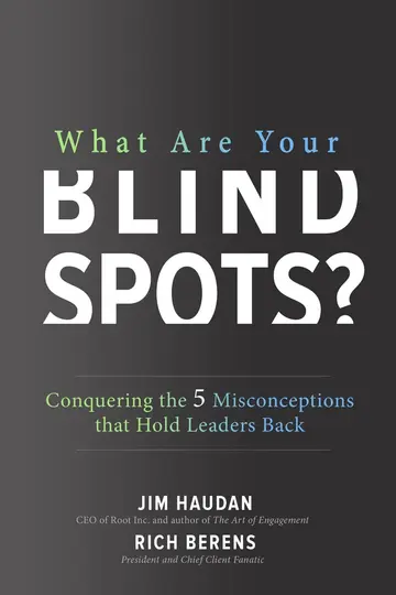 Cover of What Are Your Blind Spots? Conquering the 5 Misconceptions that Hold Leaders Back