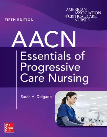 Cover of Aacn Essentials of Progressive Care Nursing, Fifth Edition
