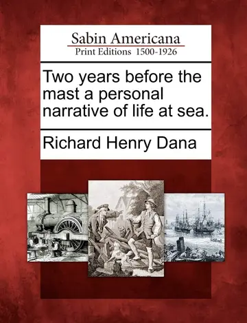 Cover of Two Years Before the Mast a Personal Narrative of Life at Sea