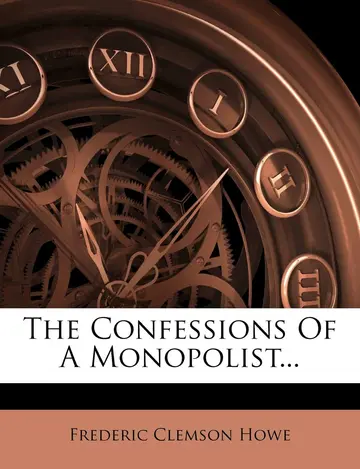 Cover of The Confessions of a Monopolist