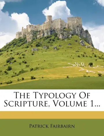 Cover of The Typology of Scripture, Volume 1