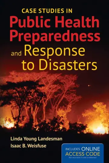 Cover of Case Studies in Public Health Preparedness and Response to Disasters