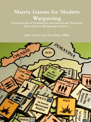 Cover of Matrix Games for Modern Wargaming Developments in Professional and Educational Wargames Innovations in Wargaming Volume 2