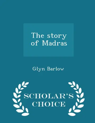 Cover of The Story of Madras - Scholar's Choice Edition