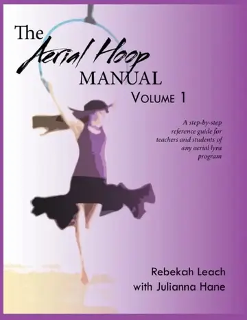 Cover of The Aerial Hoop Manual Volume 1