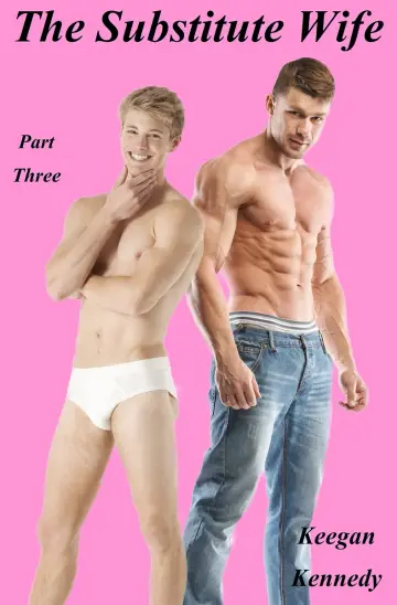 Cover of The Substitute Wife - Part Three