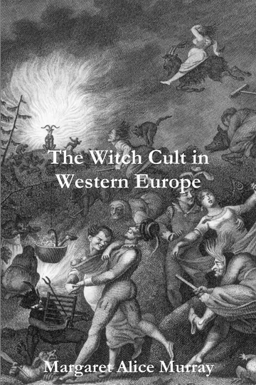 Cover of The Witch Cult in Western Europe