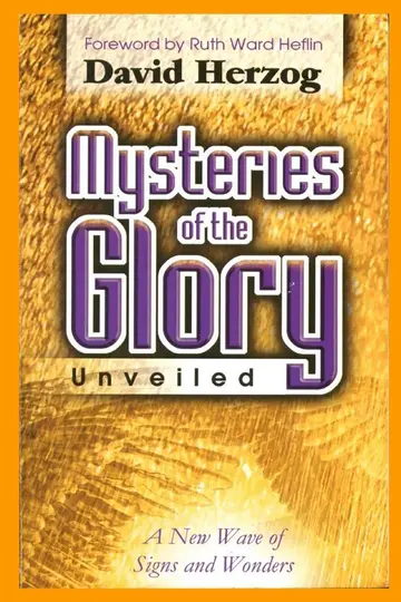 Cover of Mysteries of the Glory UNVEILED