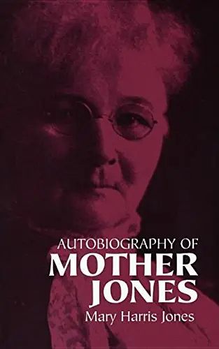 Cover of Autobiography of Mother Jones