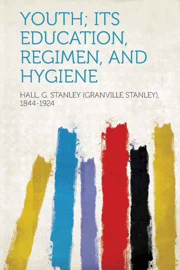 Cover of Youth; Its Education, Regimen, and Hygiene