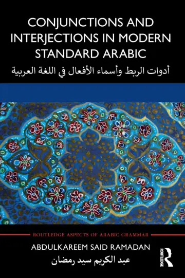 Cover of Conjunctions and Interjections in Modern Standard Arabic