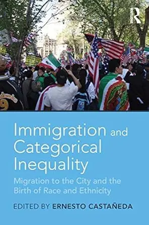 Cover of Immigration and Categorical Inequality