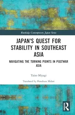 Cover of Japan's Quest for Stability in Southeast Asia
