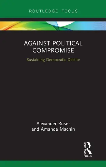 Cover of Against Political Compromise Book