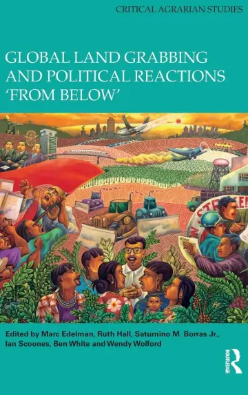 Cover of Global Land Grabbing and Political Reactions 'from Below'