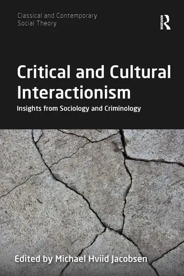 Cover of Critical and Cultural Interactionism