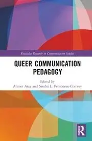 Cover of Queer Communication Pedagogy