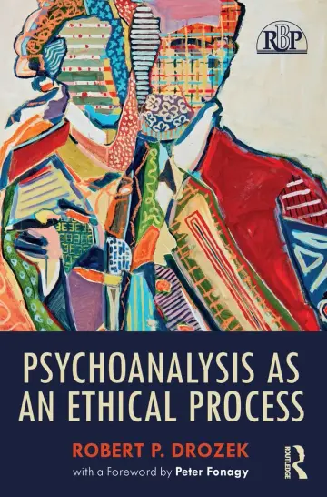 Cover of Psychoanalysis as an Ethical Process