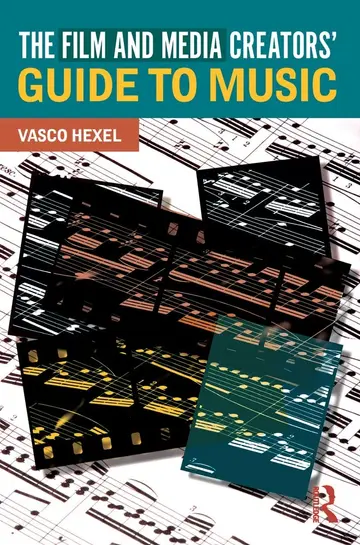 Cover of The Film and Media Creators' Guide to Music