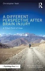 Cover of A Different Perspective After Brain Injury