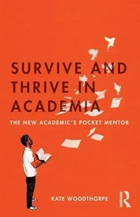 Cover of Survive and Thrive in Academia