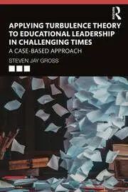 Cover of Applying Turbulence Theory to Educational Leadership in Challenging Times