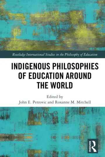 Cover of Indigenous Philosophies of Education Around the World