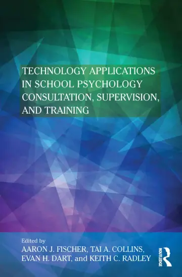 Cover of Technology Applications in School Psychology Consultation, Supervision, and Training