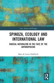 Cover of Spinoza, Ecology and International Law