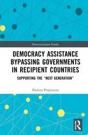 Cover of Democracy Assistance Bypassing Governments in Recipient Countries