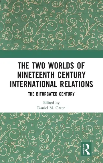 Cover of The Two Worlds of Nineteenth Century International Relations
