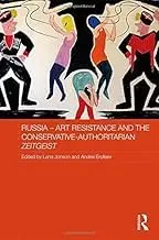 Cover of Russia - Art Resistance and the Conservative-Authoritarian Zeitgeist