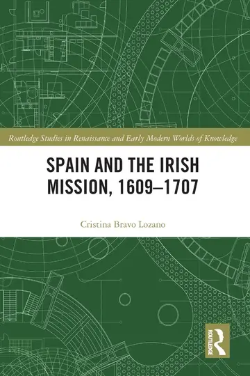 Cover of Spain and the Irish Mission, 1609-1707