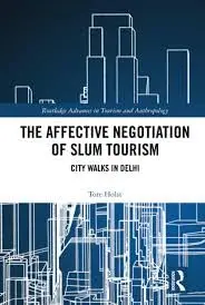 Cover of The Affective Negotiation of Slum Tourism