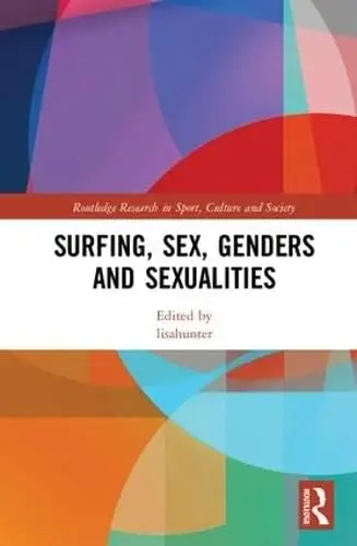 Cover of Surfing, Sex, Genders and Sexualities