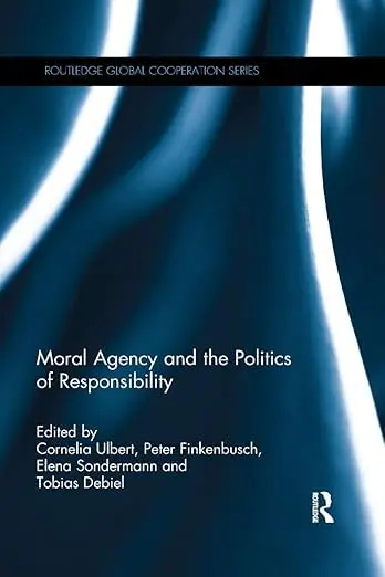 Cover of Moral Agency and the Politics of Responsibility