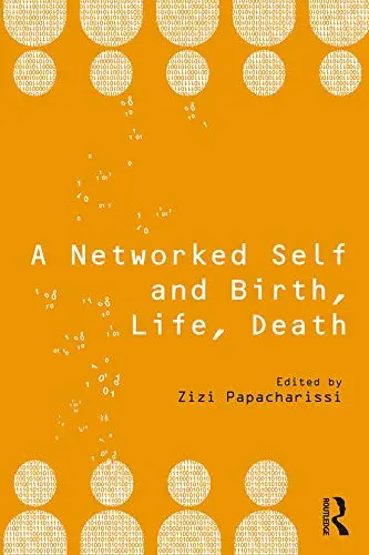 Cover of A Networked Self and Birth, Life, Death Book