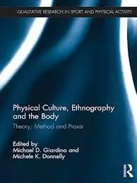 Cover of Physical Culture, Ethnography and the Body