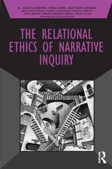 Cover of The Relational Ethics of Narrative Inquiry
