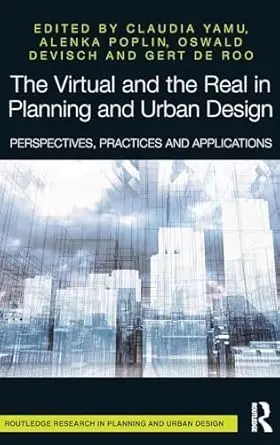 Cover of The Virtual and the Real in Planning and Urban Design