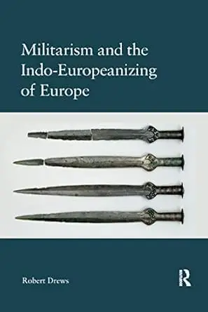 Cover of Militarism and the Indo-Europeanizing of Europe
