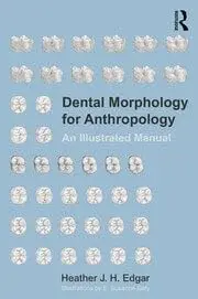 Cover of Dental Morphology for Anthropology